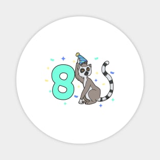 I am 8 with lemur - kids birthday 8 years old Magnet